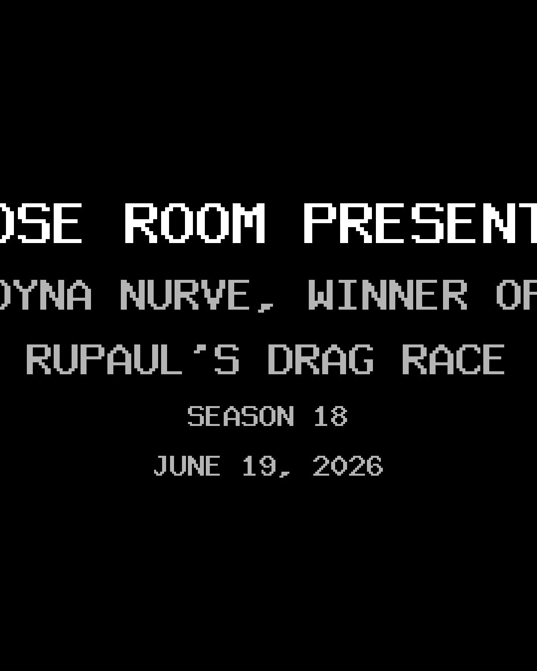 Rose Room Presents Oyna Nurve, Winner of RuPaul’s Drag Race Season 18